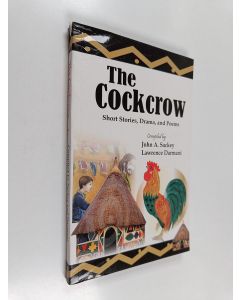 Kirjailijan Lawrence Darmani & John Anum Sackey käytetty kirja The Cockcrow - Short Stories, Drama, and Poems