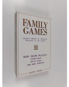 käytetty kirja Family games : general models of psychotic processes in the family