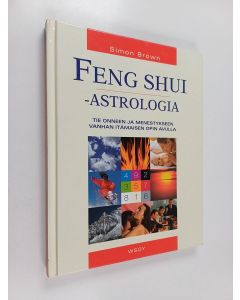 Kirjailijan Simon Brown käytetty kirja Feng shui -astrologia