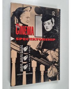 Kirjailijan Judith Mayne käytetty kirja Cinema and spectatorship