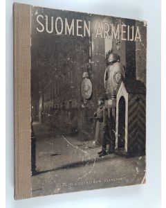 Tekijän Felix Jonasson  käytetty kirja Suomen armeija : (Suomen puolustusvoimat I)