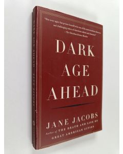 Kirjailijan Jane Jacobs käytetty kirja Dark Age Ahead
