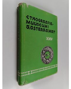 käytetty kirja Etnograafiamuuseumi aastaraamat XXIV = Ежегодник этнографического музея 24