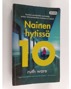 Kirjailijan Ruth Ware käytetty kirja Nainen hytissä 10