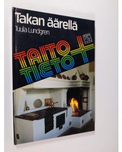 Kirjailijan Tuula Lundgren käytetty kirja Takan äärellä