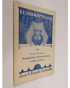 Kirjailijan Santeri Rissanen käytetty kirja Pappilan kansliassa : yksinäytöksinen huvinäytelmä