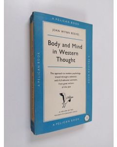 Kirjailijan Joan Wynn Reeves käytetty kirja Body and Mind in Western Thought - An Introduction to Some Origins of Modern Psychology