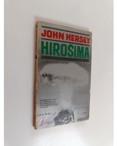 Kirjailijan John Hersey käytetty kirja Hiroshima