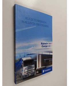 Kirjailijan Kari Litja käytetty kirja Kuljetusriskien hallinta yrityksissä