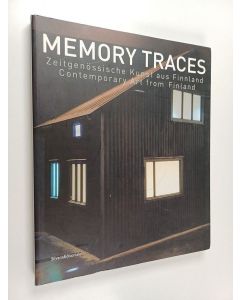 Tekijän Beate Reifenscheid & Ludwig Museum im Deutschherrenhaus  käytetty kirja Memory traces : Zeitgenössische kunst aus Finland - Contemporary art from Finland