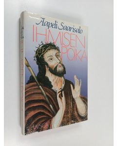 Kirjailijan Aapeli Saarisalo käytetty kirja Ihmisen Poika