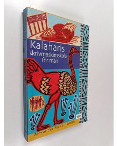 Kirjailijan Alexander McCall Smith käytetty kirja Kalaharis skrivmaskinsskola för män