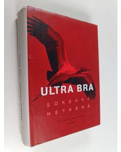 Kirjailijan Ville Similä käytetty kirja Ultra Bra : sokeana hetkenä