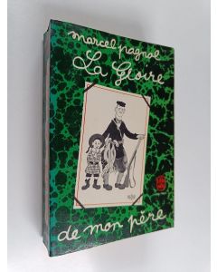 Kirjailijan Marcel Pagnol käytetty kirja La gloire de mon père : souvenirs d'enfance