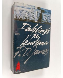 Kirjailijan P. D. James käytetty kirja Dalgliesh ja kuolema