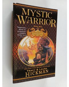 Kirjailijan Tracy Hickman & Laura Hickman käytetty kirja Mystic Warrior