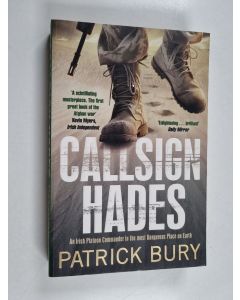 Kirjailijan Patrick Bury käytetty kirja Callsign Hades