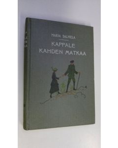 Kirjailijan Marja Salmela käytetty kirja Kappale kahden matkaa