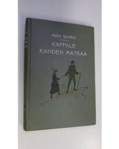 Kirjailijan Marja Salmela käytetty kirja Kappale kahden matkaa