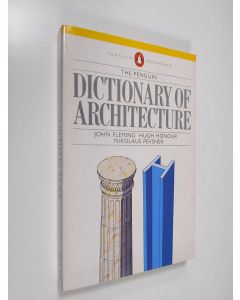 Kirjailijan Nikolaus Pevsner & Hugh Honour ym. käytetty kirja The Penguin dictionary of architecture
