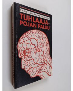 Kirjailijan Christian Braad Thomsen käytetty kirja Tuhlaajapojan paluu