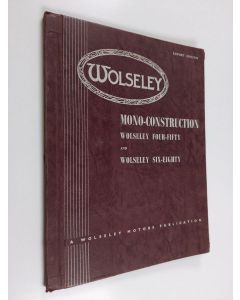 Kirjailijan Morris Motors Ltd käytetty teos Wolseley Mono-construction : A Manual Compiled to Assist Those Concerned with the Rectification of Accident Damage