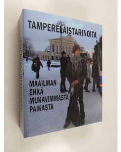 Kirjailijan Harald Birger Olausen käytetty kirja Tamperelaistarinoita maailman ehkä mukavimmasta paikasta