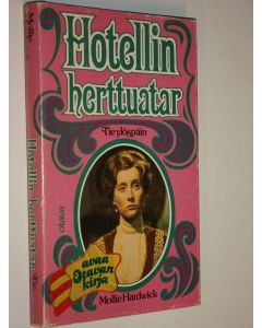 Kirjailijan Mollie Hardwick käytetty kirja Hotellin herttuatar Tie ylöspäin