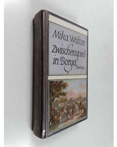Kirjailijan Mika Waltari käytetty kirja Zwischenspiel in Borga : Roman