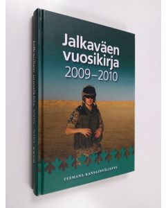 käytetty kirja Jalkaväen vuosikirja 27 - 2009-2010 : Teemana kansainvälisyys