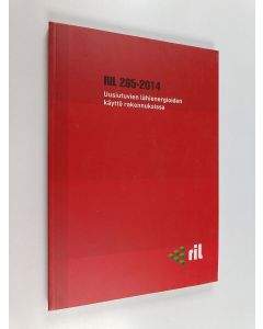käytetty kirja Uusiutuvien lähienergioiden käyttö rakennuksissa : RIL 265-2014