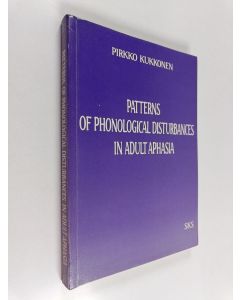 Kirjailijan Pirkko Kukkonen käytetty kirja Patterns of phonological disturbances in adult aphasia