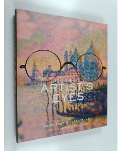 Kirjailijan Michael F. Marmor käytetty kirja The artist's eyes : vision and the history of art