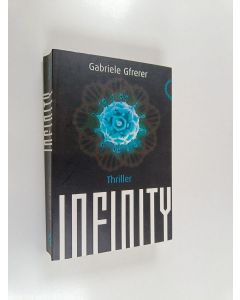 Kirjailijan Gabriele Gfrerer käytetty kirja Infinity