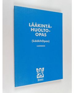 käytetty kirja Lääkintähuolto-opas : (LääkhOpas) luonnos