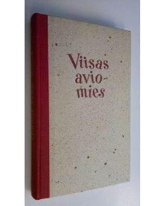 Kirjailijan Margery Wilson käytetty kirja Viisas aviomies