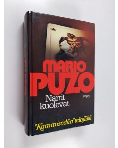 Kirjailijan Mario Puzo käytetty kirja Narrit kuolevat