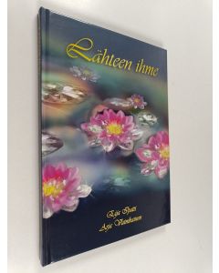 Kirjailijan Eija Ipatti käytetty kirja Lähteen ihme