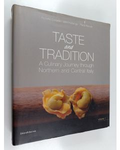 Kirjailijan Roberta Corradin käytetty kirja Taste and tradition - vol. 1 : a culinary journey through Northern and Central Italy