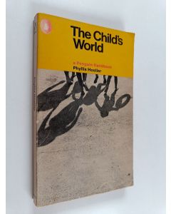 Kirjailijan Phyllis Hostler käytetty kirja The child's world