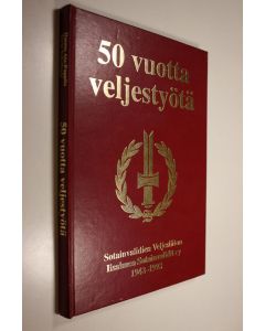 Kirjailijan Hannu Ala-Pappila käytetty kirja 50 vuotta veljestyötä