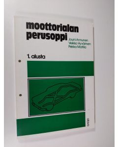 käytetty kirja Moottorialan perusoppi 1 : Alusta