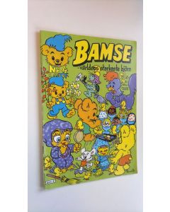 Kirjailijan Rune Andreasson käytetty kirja Bamse - världens starkaste björn n:o 4/1990