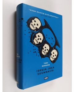 Kirjailijan Tore Renberg käytetty kirja Iskuja joka suunnasta (ERINOMAINEN)