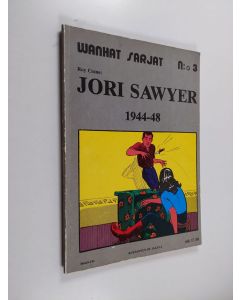 Kirjailijan Roy Crane käytetty kirja Jori Sawyer : 1944-48