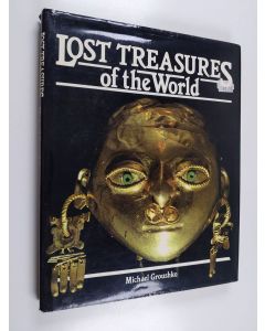Kirjailijan Michael Groushko käytetty kirja Lost Treasures of the World