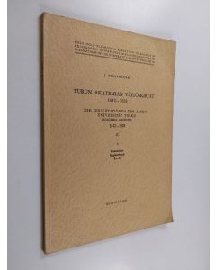 Kirjailijan J. Vallinkoski käytetty kirja Turun akatemian väitöskirjat 1642-1828; Die Dissertationen der alten Universität Turku (Academia Aboënsis) 1642-1828, 2, 6 - Hakemistot = Registerband A-C