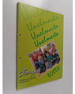 käytetty teos Pomppa : unelmasta totta : pyhäkoulunopettajan peruskurssi