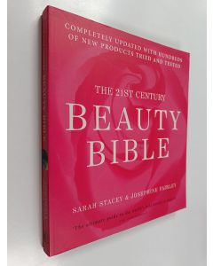 Kirjailijan Sarah Stacey käytetty kirja The 21st Century Beauty Bible