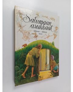 Tekijän Panu Pekkanen  käytetty kirja Satumaan asukkaat liikkuvat - leikkivät